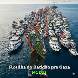 Flotilha do Batidão pra Gaza (MC DGJ)