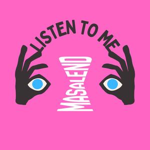 listen to me