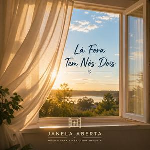 Lá fora tem nós dois