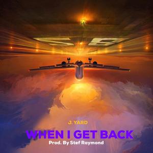When I Get Back