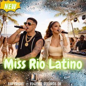 Miss Rio Latino #Reggaeton #MusicaLatina