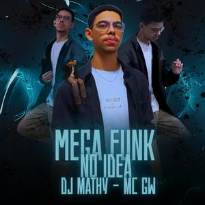 Mega Funk No Idea