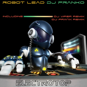 Robot Lead (Dj Viper Remix)