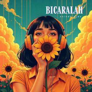 Bicaralah