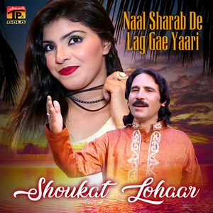 Naal Sharab De Lag Gae Yaari