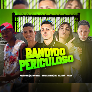 Bandido Periculoso