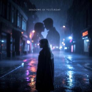 Shadows Of Yesterday