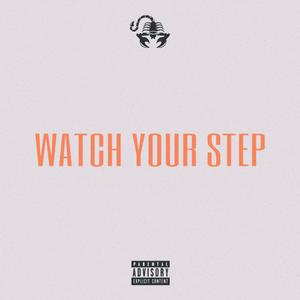 Watch Your Step