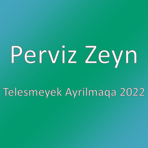 Telesmeyek Ayrilmaqa 2022