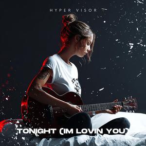 Tonight (I'm Lovin' You) (Techno)