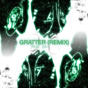Gratter (feat. 100 Zache) (Remix)