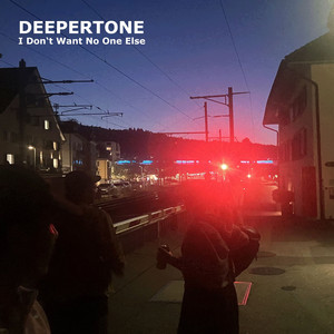 I Don't Want No One Else