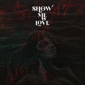 Show Me Love