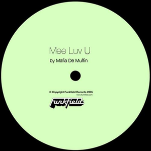 Mee Luv U (Original Mix)