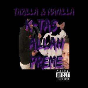 Thrilla & Manilla (feat. Allah Preme)