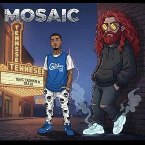 Mosaic (feat. Tra2k)