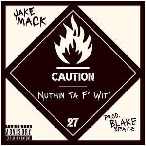 Nuthin' TA F' WIT