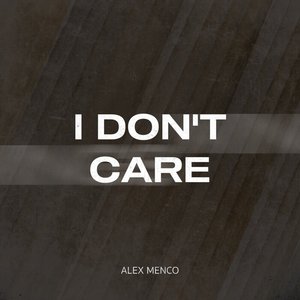 I Don't Care