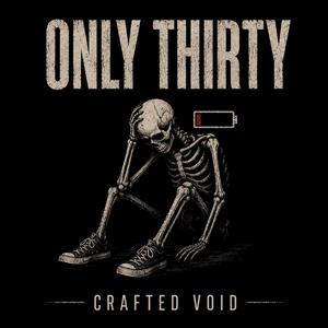 Only Thirty