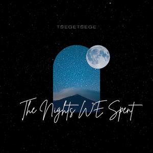 The Nights We Spent