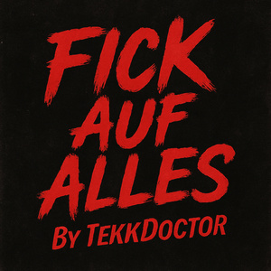 Fick auf Alles