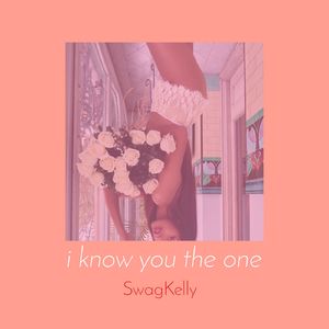 i know you the one (Prod. DJ Mustard)