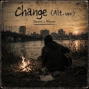 Change （Alt.ver）