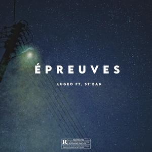 épreuves (feat. ST'ban)