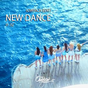 NEW DANCE (OWH!CH EDIT)