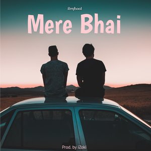 Mere Bhai