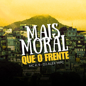 Mais Moral Que o Frente
