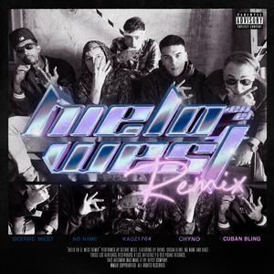 Hielo en el west Remix (feat. Cuban Bling, No Name, Kaoz1704 & Chyno Agostini) (Remix)