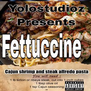 fettucine (Special Version)