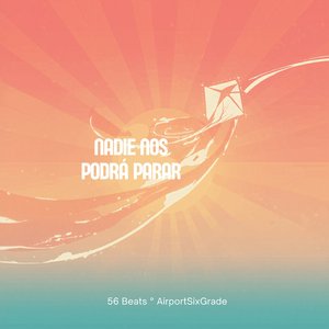 Nadie nos podrá parar