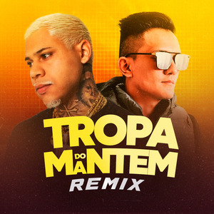 Tropa do Mantem (Remix)