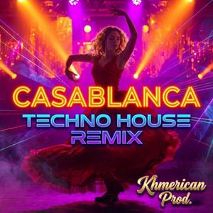 Casablanca (Techno House Remix)