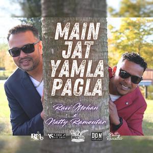 Main Jat Yamla Pagla (feat. Natty Ramoutar) (Cover)