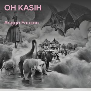 Oh Kasih