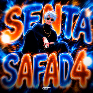 SENTA SAFADA