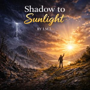 Shadow to Sunlight