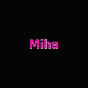 Miha