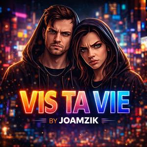 VIS TA VIE