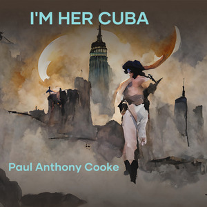 I'm Her Cuba (Remastered 2022)