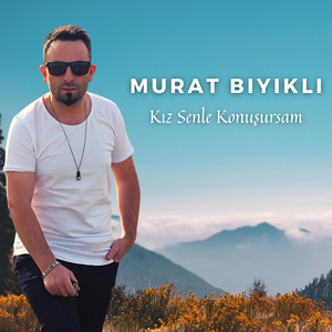 Kız Senle Konuşursam
