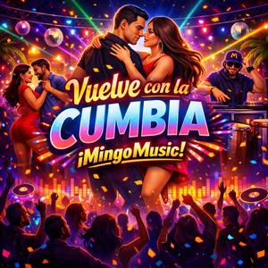 Vuelve Con La Cumbia