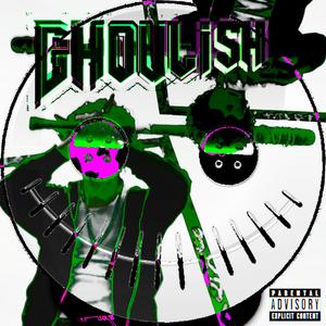 ghoulish