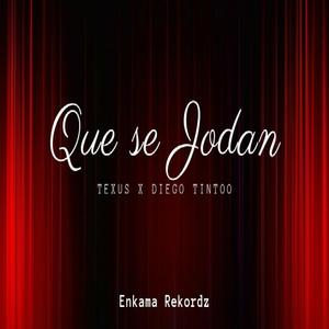 Que Se Jodan (feat. Diego Tintoo)