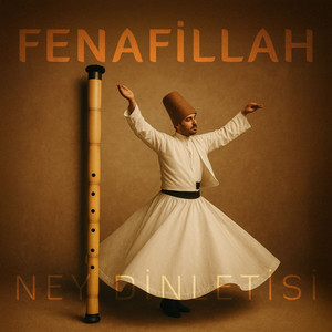Fenafillah (Enstrümantal Ney)