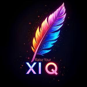 Raise Your XI Q