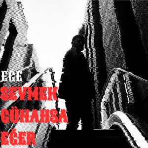 Sevmek Günahsa Eğer